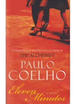 Paulo Coelho - Eleven Minutes Paulo Coelho - Eleven Minutes, New York 2004 antikvár könyv