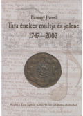 Baranyi József - Tata énekes múltja és jelene 1747-2002