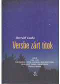 Horváth Csaba - Versbe zárt titok (dedikált)
