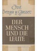José Ortega y Gasset - Der Mensch und die Leute