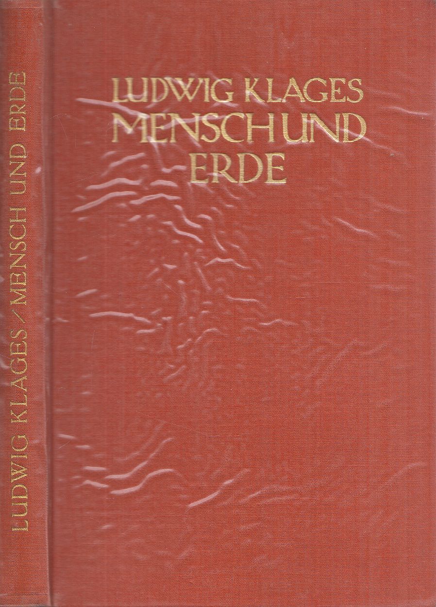Klages, Ludwig - Mensch und Erde