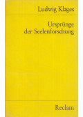 Klages, Ludwig - Ursprünge der Seelenforschung