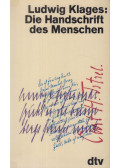 Klages, Ludwig - Die Handschrift des Menschen