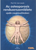 Prof. Dr. Iván László - Az osteoporosis rendszerelmélete újabb megközelítésben
