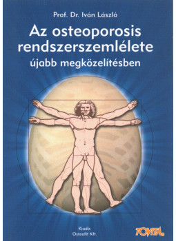 Prof. Dr. Iván László - Az osteoporosis rendszerelmélete újabb megközelítésben Prof. Dr. Iván László - Az osteoporosis rendszerelmélete újabb megközelítésben, Budapest 2000 antikvár könyv