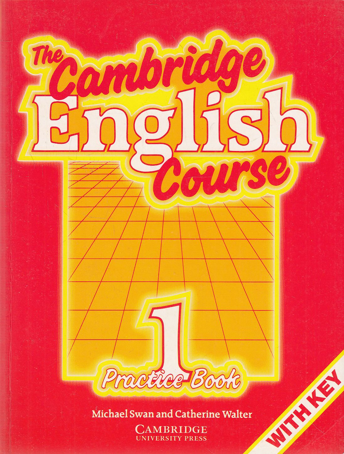 Michael Swan,Catherine Walter - The Cambridge English Course 1 Practice Book