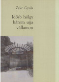 Zeke Gyula - Idősb hölgy három ujja vállamon