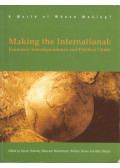 Bromley, Simon,Mackintosh, Maureen,Brown, William,Wuyts, Marc - Making the International: Economic Interdependence and Political Order