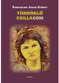 Farkaslaki Jakab György - ündöklő Csillagom