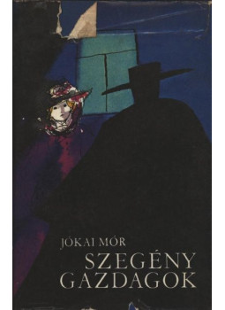 Jókai Mór - Szegény gazdagok Jókai Mór - Szegény gazdagok, Budapest 1978 antikvár könyv