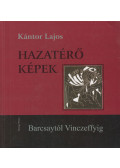 Kántor Lajos - Hazatérő képek (dedikált)
