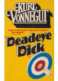 Kurt Vonnegut - Deadeye Dick