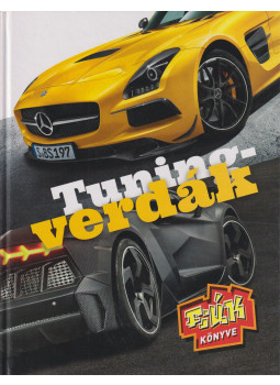 Szőke Csaba - Tuningverdák Szőke Csaba - Tuningverdák, Budapest 2013 antikvár könyv