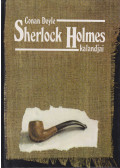 Sir Arthur Conan Doyle - Sherlock Holmes kalandjai