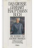 Gerhart Hauptmann - Das große Gerhart Hauptmann Buch