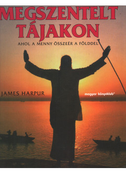 James Harpur - Megszentelt tájakon James Harpur - Megszentelt tájakon, Budapest 1995 antikvár könyv