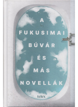 Haász János - A fukusimai búvár és más novellák Haász János - A fukusimai búvár és más novellák, null 2021 antikvár könyv