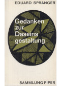 Spranger, Eduard - Gedanken zur Daseinsgestaltung