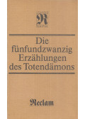 Ritschl, Eva,Maria Schetelich - Die fünfundzwanzig Erzählungen des Totendämons