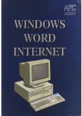 Schneider Ferenc,Kiss András - Windows Word Internet