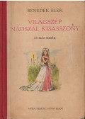 Benedek Elek - Világszép Nádszál kisasszony