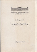Dr. Megyeri Jenő - Vasútépítés