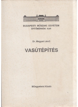 Dr. Megyeri Jenő - Vasútépítés Dr. Megyeri Jenő - Vasútépítés, Budapest 1994 antikvár könyv