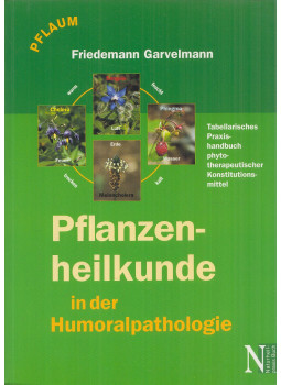 Friedemann Garvelmann - Pflanzenheilkunde in der Humoralpathologie Friedemann Garvelmann - Pflanzenheilkunde in der Humoralpathologie, München 2000 antikvár könyv