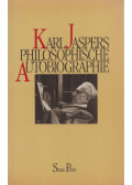 Karl Jaspers - Philosophische Autobiographie