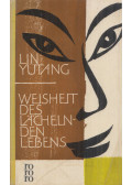 Lin Yutang - Weisheit des lächelnden Lebens