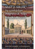 D. Magyari Imre - Miért jó nekünk, ha színházban megnézzük, hogy másnak rossz?