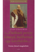 Cachée, J.,Praschl-Bichler, G. - „...Önöknek persze könnyű, beülhetnek egy kávéházba...”