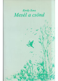 Király ilona - Mesél a csönd