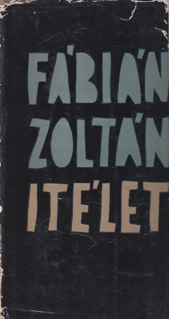 Fábián Zoltán - Ítélet Fábián Zoltán - Ítélet, Budapest 1961 antikvár könyv
