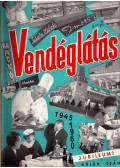 Lázár Géza (főszerk.) - Vendéglátás 1961-1963. (3 teljes évfolyam + különszám)