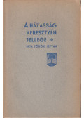 Török István - A házasság keresztyén jellege