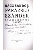 Rácz Sándor - Parázsló szándék I-II. kötet (dedikált)