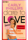 Carly Phillips - Lieben und lieben lassen