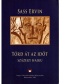 Sass Ervin - Törd át az időt