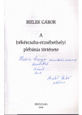 Bielek Gábor - A Békéscsaba-erzsébethelyi plébánia története (dedikált)
