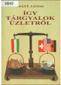 Máté János - Így tárgyalok üzletről (Dedikált)