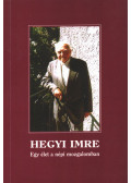 Hegyi Imre - Egy élet a népi mozgalomban
