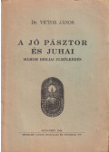 Dr. Victor János - A jó pásztor és juhai