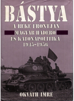 Okváth Imre - Bástya a béke frontján Okváth Imre - Bástya a béke frontján, null 1998 antikvár könyv