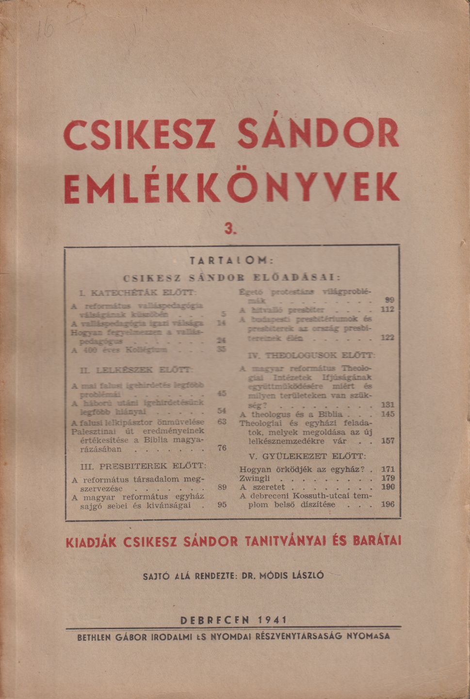 Módis László - Csikesz Sándor Emlékkönyvek 3. Módis László - Csikesz Sándor Emlékkönyvek 3., Debrecen 1941 antikvár könyv
