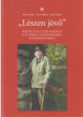Rózsa József,Rózsa Miklós,Fejér Tamás - "Lészen jövő" / Az Ojtozi szoros, háborúban és békében