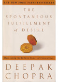 Deepak Chopra - The Spontaneous Fulfillment of Desire