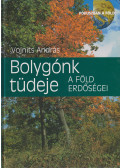 Vojnits András - Bolygónk tüdeje