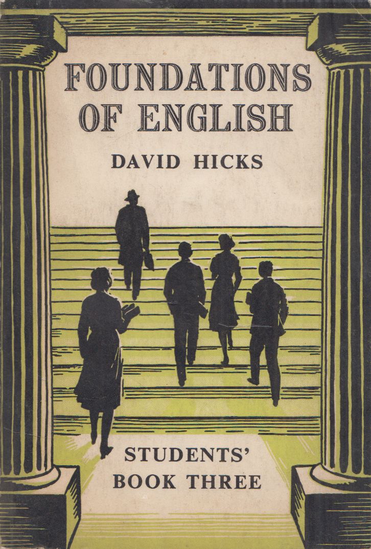 David Hicks - Foundations of English for Foreign Students - Student's Book Three