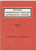 A. S. Hornby,R. Mackin - Oxford Progressive English Alternative Course - Book B